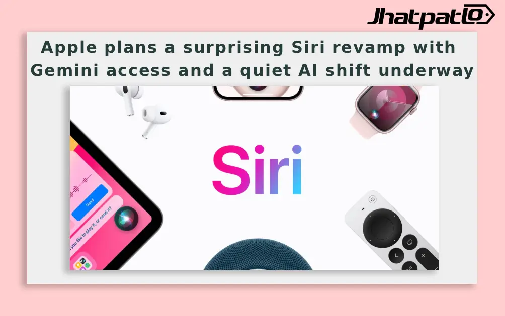  Apple Plans Siri App Revamp With Gemini Access and New AI Features